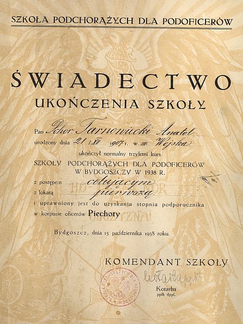 1. Świadectwo ukończenia Szkoły Podchorążych dla Podoficerów. 1. Świadectwo ukończenia Szkoły Podchorążych dla Podoficerów.