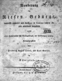 2. Album 28 grafik z przewodnikiem Wanderung  im Riesen=Gebuerge, malerisch erlaeutert und durch 27 in Contour radirte Kupfer abbildend dargestellt nebst einer Hauptansicht des  Riesengebuerges, mit Erklaerungen versehen. [autor tekstu pastor Heyne] autor grafik F. A. Tittelwydawcy: Friedrich August Tittel i Carl Mattis, w Kowarach, druk  Kamienna Góra 1821 właściciel: Muzeum Karkonoskie w Jeleniej Górze