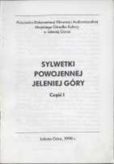 Sylwetki powojennej Jeleniej Góry - Część I