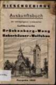 Auskunftsbuch der höchstgelegenen norddeutschen Luftkurorte Brückenberg-Wang, Baberhäuser-Wolfshau