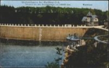 Queisstalsperre bei Marklissa O.L. [Dokument ikonograficzny]