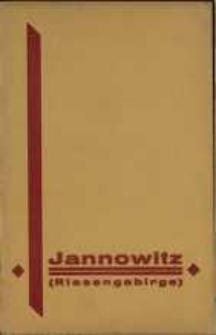 Jannowitz : Riesengebirge : Seehöhe 400 m : Sommer- und Winterkurort (Sommerfrische der Aerzte genannt)