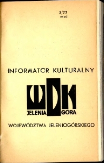 Informator Kulturalny Województwa Jeleniogórskiego, 1977, nr 3
