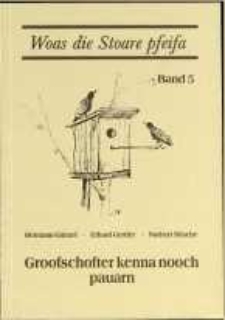 Groofschofter kenna nooch pauarn: Gedichte in schlesischer Mundart ; Grafschaft Glatz