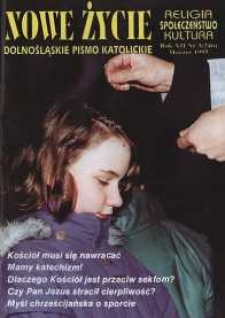 Nowe Życie: dolnośląskie pismo katolickie: religia, kultura, społeczeństwo, 1995, nr 3 (246)