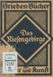Das Riesengebirge : mit 4 geologischen Abbildungen und einer botanischen Tafel