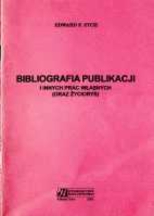 Bibliografia publikacji i innych prac własnych (oraz życiorys)