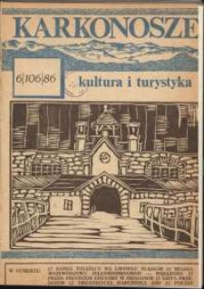 Karkonosze : Kultura i Turystyka, 1986, nr 6 (106)