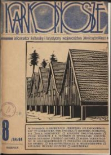 Karkonosze: Informator Kulturalny i Turystyczny Województwa Jeleniogórskiego, 1984, nr 8 (84)