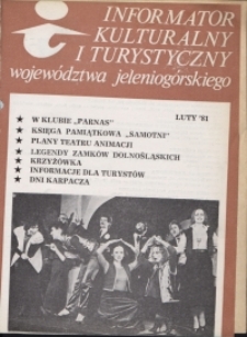 Informator Kulturalny i Turystyczny Wojew&oacute;dztwa Jeleniog&oacute;rskiego, 1981, nr 2