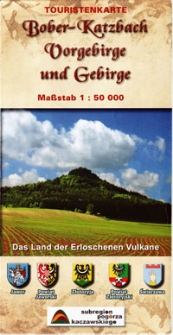 Bober-Katzbach Vorgebirge und Gebirge : das Land der Erloschenen Vulkane : maßstab 1:50 000