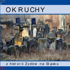 Okruchy z historii Żydów na Śląsku [Dokument elektroniczny]