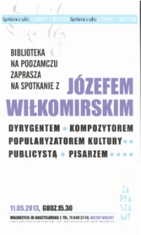 Spotkanie z Józefem Wiłkomirskim, 11.05.2013 [Dokument życia społecznego]