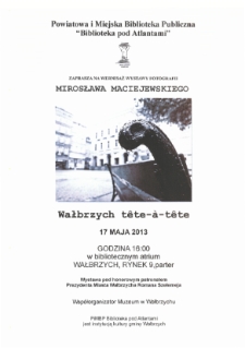 Wałbrzych tite-a-tite : wernisaż wystawy fotografii Mirosława Maciejewskiego