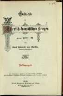 Geschichte des Deutsch : franzöfifchen krieges von 1870-1871