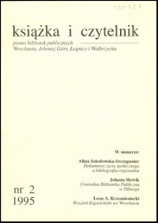 Książka i Czytelnik : pismo bibliotek publicznych Wrocławia, Jeleniej Góry, Legnicy i Wałbrzycha, 1995, nr 2