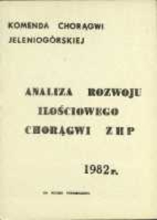 Analiza rozwoju ilościowego jeleniogórskiej chorągwi ZHP wg stanu na dzień 15 listopada 1982 r.