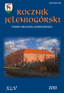 Rocznik Jeleniogórski : pismo regionu Karkonoszy, T. 45 (2013)