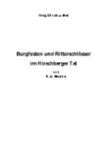 Burgfesten und Ritterschlösser im Hirschberger Tal [Dokument elektroniczny]
