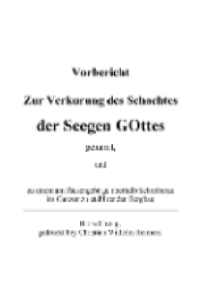 Vorbericht Zur Verkurung des Schachtes der Seegen GOttes genannt, und zu einem am Riesengebirge oberhalb Schreiberau im Ganzen zu etablirenden Bergbau [Dokument elektroniczny]
