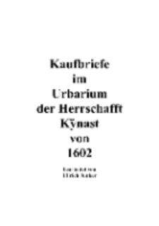 Kaufbriefe im Urbarium der Herrschafft Kÿnast von 1602 [Dokument elektroniczny]