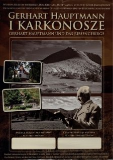 Gerhart Hauptmann i Karkonosze = Gerhart Hauptmann und Das Riesengebirge - plakat [Dokument życia społecznego]