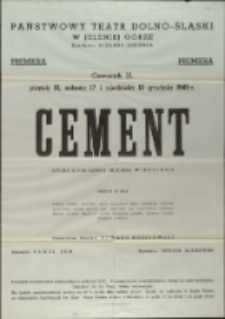 Cement - afisz premierowy [Dokument życia społecznego]