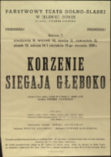 Korzenie sięgają głęboko - afisz premierowy [Dokument życia społecznego]