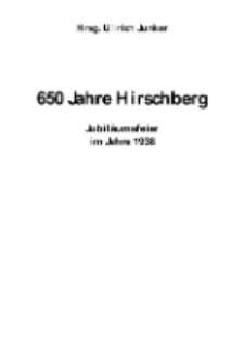 650 Jahre Hirschberg Jubiläumsfeier im Jahre 1938 [Dokument elektroniczny]