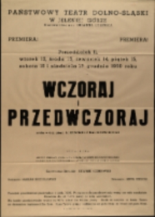 Wczoraj i przedwczoraj - afisz premierowy [Dokument życia społecznego]