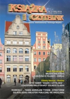 Książka i Czytelnik : czasopismo bibliotekarzy Dolnego Śląska, 2014, nr 3
