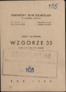 Wzgórze 35 - program [Dokument życia społecznego]