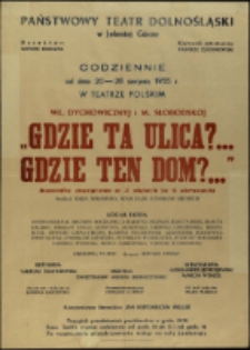 Gdzie ta ulica?... Gdzie ten dom?... - afisz [Dokument życia społecznego]