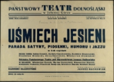 Uśmiech jesieni : parada satyry, piosenki, humoru i jazzu - afisz [Dokument życia społecznego]