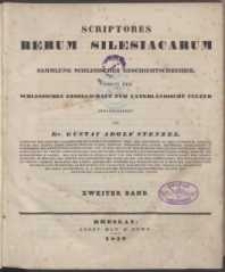 Scriptores Rerum Silesiacarum oder Sammlung Schlesischer Geschichtschreiber, names der Schlesischen Gesellschaft für Vaterländische Cultur. Zweiter Band