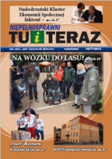 Niepełnosprawni Tu i Teraz, 2015, nr 10 (77) [Dokument elektroniczny]