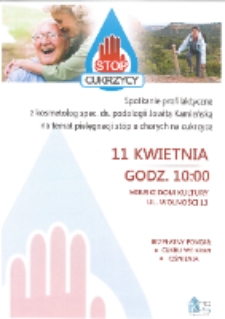 Stop cukrzycy : Spotkanie profilaktyczne z kosmetolog spec. ds. podologii Jowitą Kamieńską na temat pielęgnacji stóp u chorych na cukrzycę