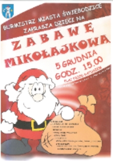 Burmistrz Miasta Świebodzice zaprasza dzieci na Zabawę Mikołajkową