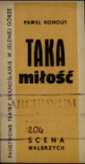 Taka miłość - program [Dokument życia społecznego]