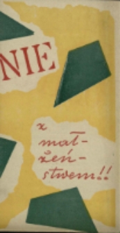 Ostrożnie z małżeństwem - program [Dokument życia społecznego]