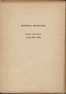 Materiały metodyczne, spis treści za lata 1956-1960