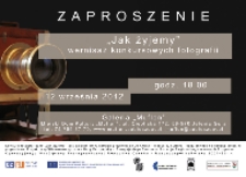 Jak żyjemy: wernisaż konkursowych fotografii [Dokument ikonograficzny]