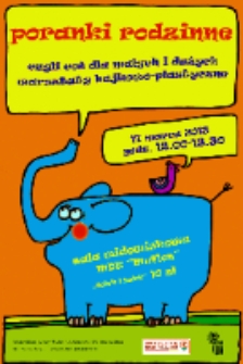 Poranki rodzinne: czyli coś dla małych i dużych, warsztaty bajkowo-plastyczne [Dokument ikonograficzny]