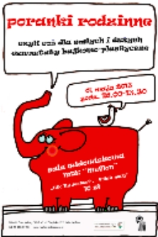 Poranki rodzinne: czyli coś dla małych i dużych, warsztaty bajkowo-plastyczne: kto ty jesteś...Polak mały [Dokument ikonograficzny]