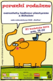 Poranki Rodzinne: warsztaty bajkowo-plastyczne z Reksiem [Dokument ikonograficzny]