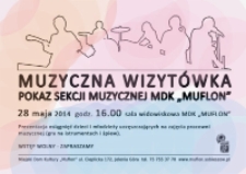 Muzyczna wizytówka: pokaz sekcji muzycznej MDK "Muflon" [koncert] [Dokument ikonograficzny]