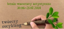 Letnie warsztaty artystyczne: twórczy recykling [Dokument ikonograficzny]