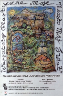 Moje miasto, mój Świat: warsztaty plastyczne [Dokument ikonograficzny]