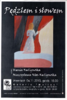 Pędzlem i słowem [wystawa] [Dokument ikonograficzny]