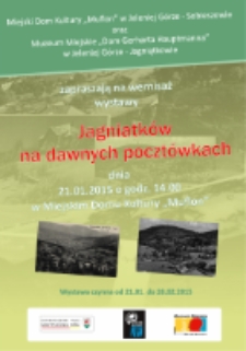 Jagniątków na dawnych pocztówkach [wystawa] [Dokument ikonograficzny]